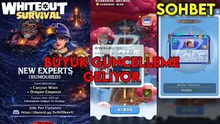YENİ UZMANLAR GELİYOR - ADA GÜNCELLENİYOR - WHİTEOUT SURVİVAL