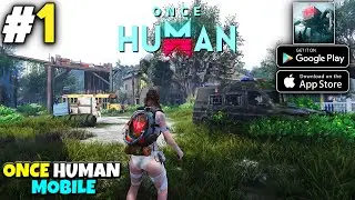 Once Human Mobile First Look Gameplay #1 ( Hindi)