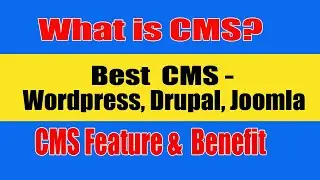 What Is CMS? Best CSM - Wordpress, Drupal, Joomla, | Feature & Benefit of CMS | Modern Mind