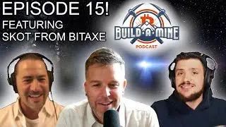 Ep 15 Bitaxe The Open Source Bitcoin Miner With Skot