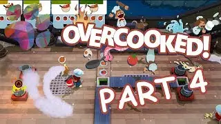 WHAT HAPPENED TO SYNERGY!?! - Overcooked Special Edition (Pt. 4)
