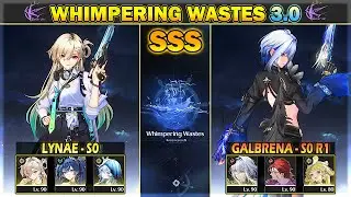 [NEW WhiWa] S0 Lynae-Iuno & S0 R1 Galbrena-Mortefi - SSS Whimpering Wastes Infinite 3.0 | WuWa