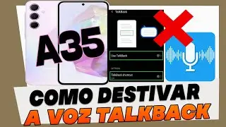 Como Desativar o TalkBack no Samsung Galaxy A35