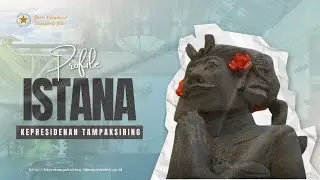 Profil Istana Kepresidenan Tampaksiring