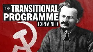 Leon Trotsky's 'Transitional Programme' Explained