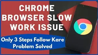 Slow Work Chrome Browser Single Trick | Browser अगर आपका भी Slow Work कर रहा है तो ये Trick Use करे