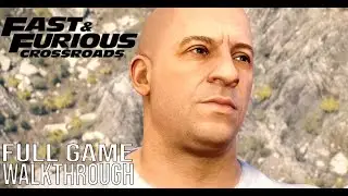 FAST AND FURIOUS CROSSROADS Full Game Walkthrough - No Commentary (Fast & Furious Crossroads Full)