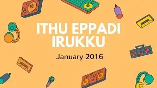 Ithu Eppadi Irukku 20/1/2016