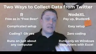 Two Ways To Get Data from Twitter: R/Rtweet & NodeXL