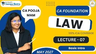11th +12th + CA Foundation | Lecture 7 | Business Laws | Chapter 1 | CA Pooja Barkase