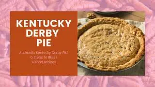 Kentucky Derby Pie Recipe 🥧 | Bourbon, Chocolate & Southern Charm