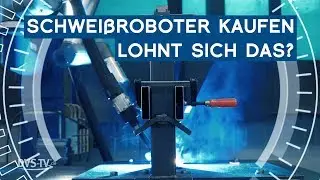 Schwei&szlig;roboter kaufen - Lohnt sich das? | Im Fokus | METAL WORKS TV