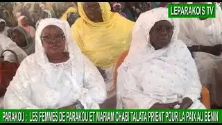 Parakou : Les femmes de Parakou et Mariam Zimé Chabi Talata prient pour la paix au Bénin 