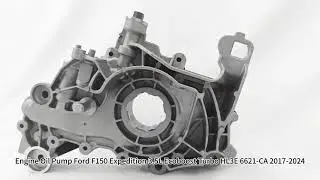 Engine Oil Pump Ford F150 Expedition 3.5L Ecoboost Turbo HL3E-6621-CA 2017-2024 HL3E6621CA
