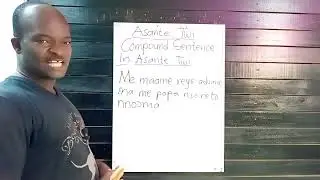 Join Celebrity Teacher To Talk About Compound Sentences In Asante Twi