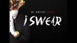 I Swear (Clean) - Di Artist Redd prod. by Track Starr Music Group