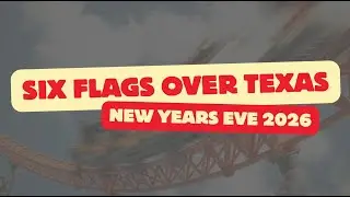 A Quick Visit to Six Flags Over Texas on New Years Eve 2026!