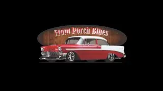 Front Porch Blues