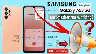 Samsung galaxy A23 5G Ear 🔊 Speaker not working❌ ✅100%solution