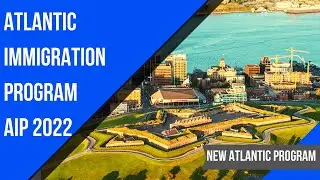 Atlantic Immigration Program Canada 2022 | AIP Canada Immigration