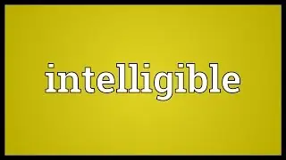 Intelligible Meaning