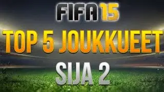 FIFA 15 | TOP 5 JOUKKUEET | SIJA #2