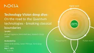 Nokia Technology Vision deep dive: on the road to Quantum 2.0 - breaking classical boundaries