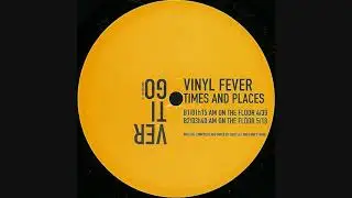 Vinyl Fever - 01h15 AM On The Floor