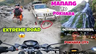 Extreme Road of Manang 😱 | Manang to Pokhara Night Ride | Part 11