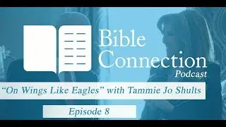 Bible Connection Podcast- Reading Scripture Through Adversity