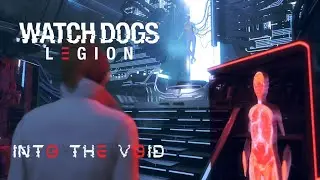 Watch Dogs: Legion - Mission 11 - Into the Void [Gameplay]