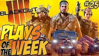 Call of Duty: Black Ops 4 - BLACKOUT Plays Of The Week #25 (BO4 Blackout Plays & Moments)
