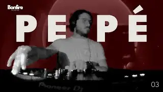 Bonfire Studios | PEP&Eacute; | Techno [Session 003]