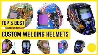 5 Best Custom Welding Helmets Under $100 🔥 Auto Darkening Welding Helmet