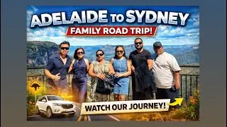 Adelaide to Sydney 🚙 | Family Road Trip Diaries 💫 