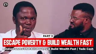 The 5 Laws of Success & Money Truths You Were Never Taught | Tade Cash On Selahmeditate (Part 3)