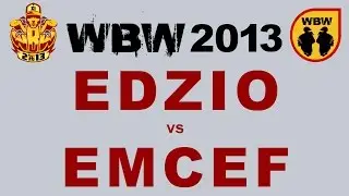 Edzio 🆚 Emcef 🎤 WBW 2013 el.1 (freestyle rap battle)