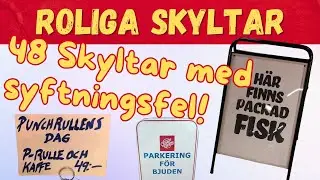 48 skyltar med syftningsfel – Vad menar de ens?!