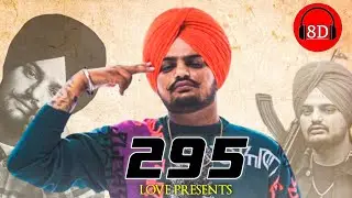 295 8D-Audio | Sidhu Moosewala | Moose Tape | Love 8D-Audio