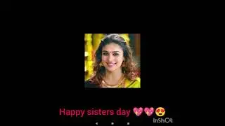Happy sisters day to my beautiful sisters from express family StarMaker 😍🥰🥰😍🥰💖💖 