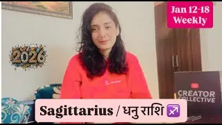 SAGITTARIUS / DHANU RASHI.. JAN 12-18.. SOMEONE IS COMING BACK. ARE YOU READY? WEEKLY TAROT READING