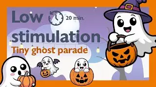 Low Stimulation Toddler Video | Tiny Ghost Parade | Soft and Calm Halloween Video