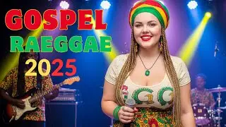 Best Reggae Gospel Songs | Uplifting Worship and Praise |  Reggae Gospel
