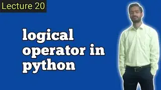 Logical Operator in python(hindi)