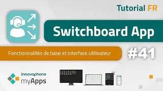 #41 myApps Tutorial &ndash; Switchboard App (15r1) | FR