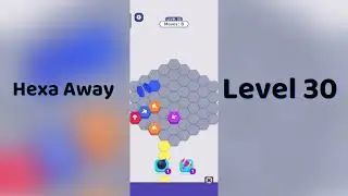 🧠 Hexa Away Level 30 Walkthrough
