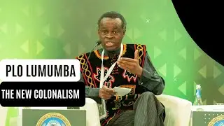 PLO Lumumba: The new colonialism