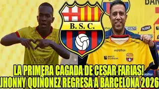 LA PRIMERA CAGADA DE CESAR FARIAS! JHONNY QUIÑONEZ REGRESA A BARCELONA 2026