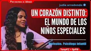 MI PROPOSITO en este mundo es SERVIRLE A LOS NIÑOS | T2E16 | Personas X Ideas #056