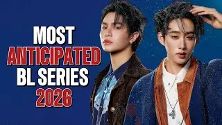 MY 15 MOST ANTICIPATED BL SERIES OF 2026!